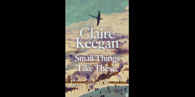 Small Things Like These by Claire Keegan book cover.