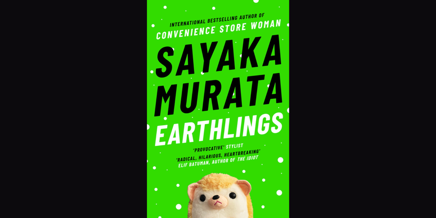 Earthlings by Sayaka Murata book cover on black background.