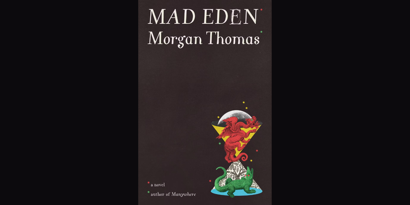 Mad Eden by Morgan Thomas book cover on black background.