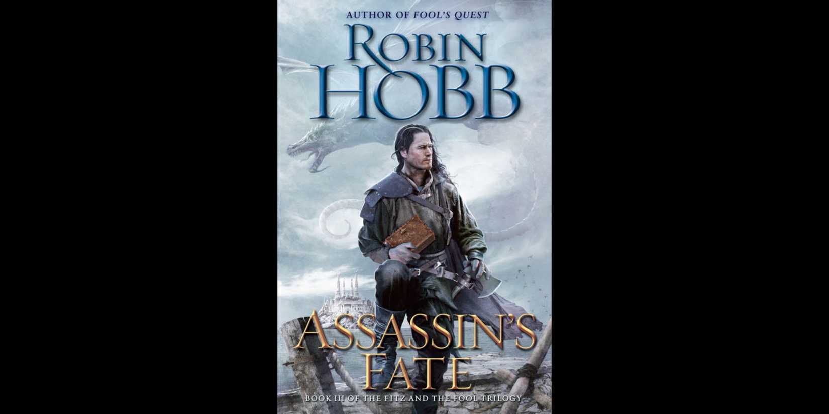 The front cover of 'Assassin's Fate' by Robin Hobb