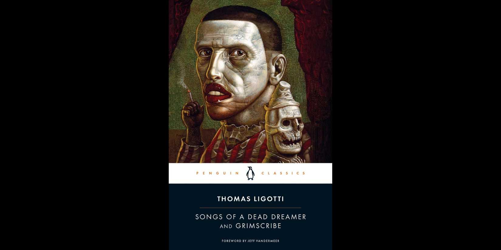 Cover of 'Songs of a Dead Dreamer and Grimscribe' by Ligotti Thomas