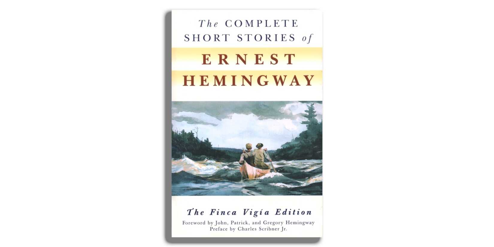 The Complete Short Stories of Ernest Hemingway, The Finca Vigía Edition.