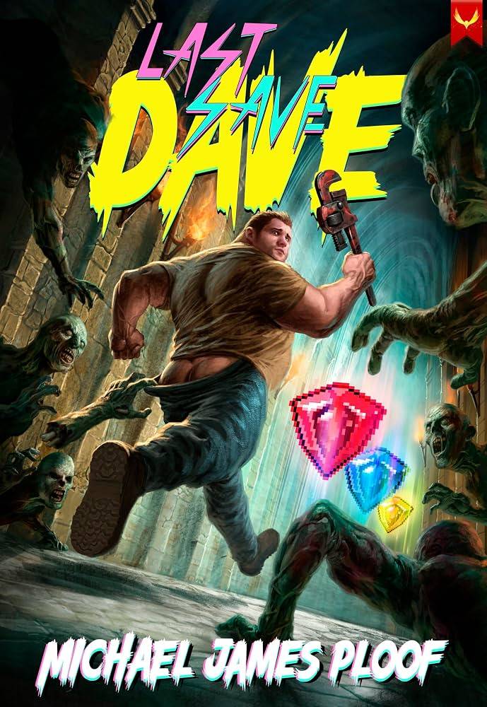 Last Save Dave: A LitRPG Adventure