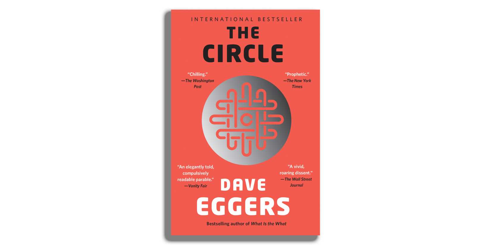 The Circle by Dave Eggers.