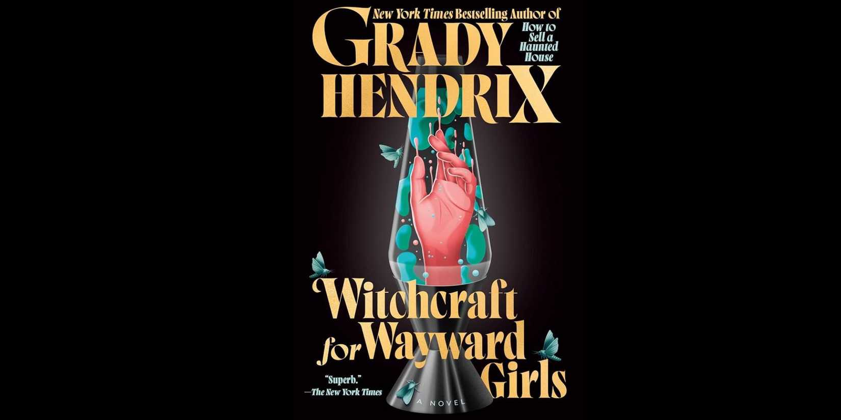 Witchcraft for Wayward Girls by Grady Hendrix