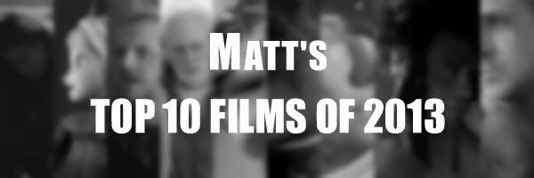 matts-top-10-films-2013-slice