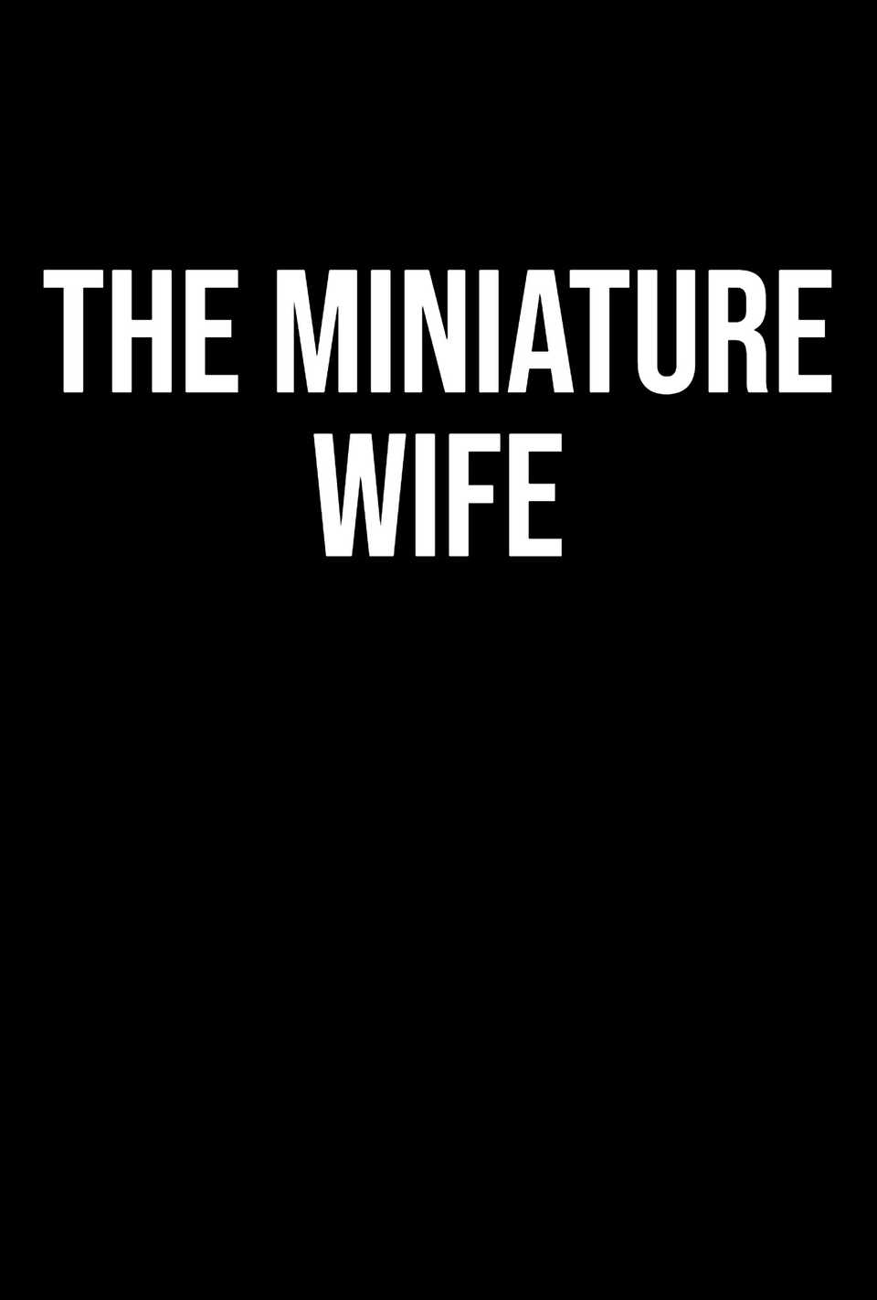 the-miniature-wife-placeholder-poster.jpg