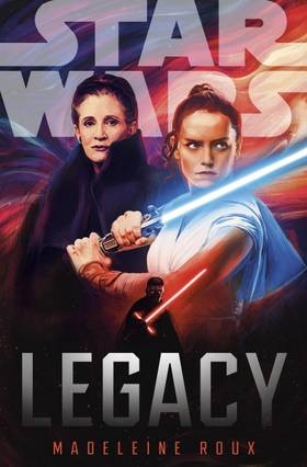 Star Wars Legacy Madeleine Roux Book Cover