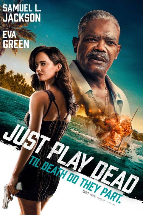 Samuel L. Jackson Stars in 'Just Play Dead' Crime Thriller with Eva Green – Exclusive First Look