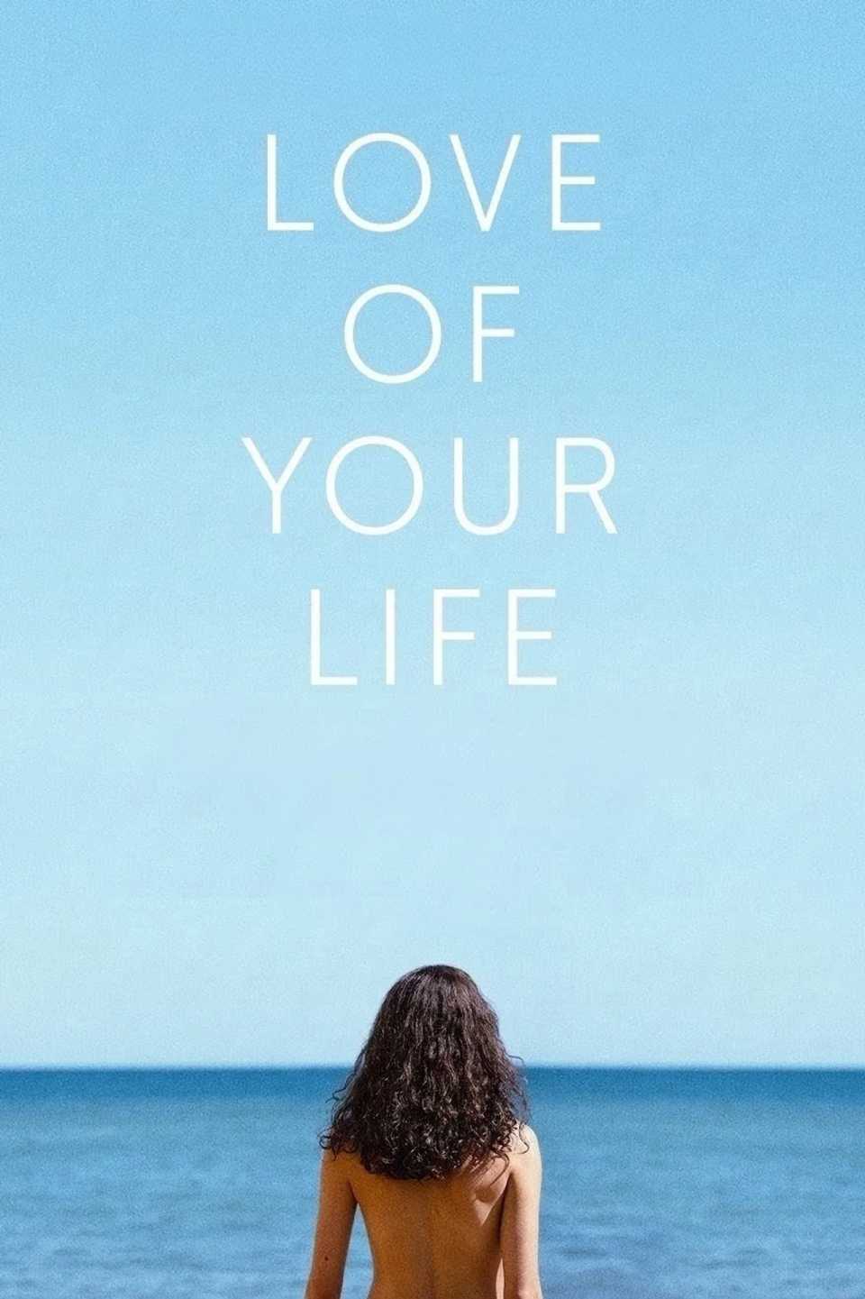 love-of-your-life-poster.jpg